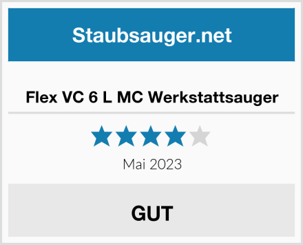  Flex VC 6 L MC Werkstattsauger Test