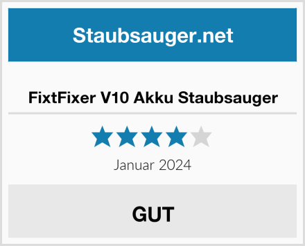  FixtFixer V10 Akku Staubsauger Test